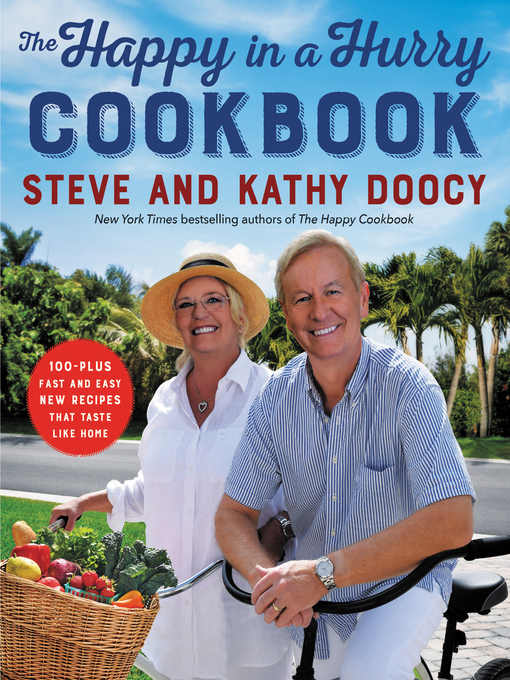 Title details for The Happy in a Hurry Cookbook by Steve Doocy - Wait list